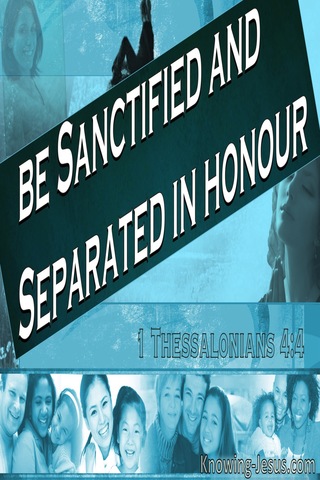 1 Thessalonians 4:4 Possess His Vessel In SanctificatioN (aqua)